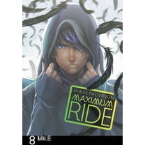Maximum Ride: The Manga: Maximum Ride: The Manga, Vol. 8 (Series #8) (Paperback)