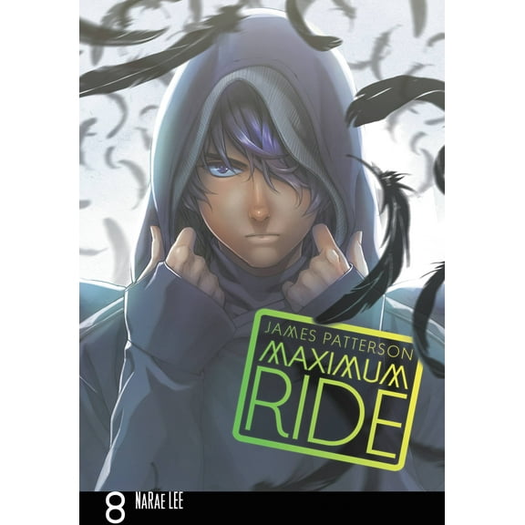 Maximum Ride: The Manga: Maximum Ride: The Manga, Vol. 8 (Series #8) (Paperback)