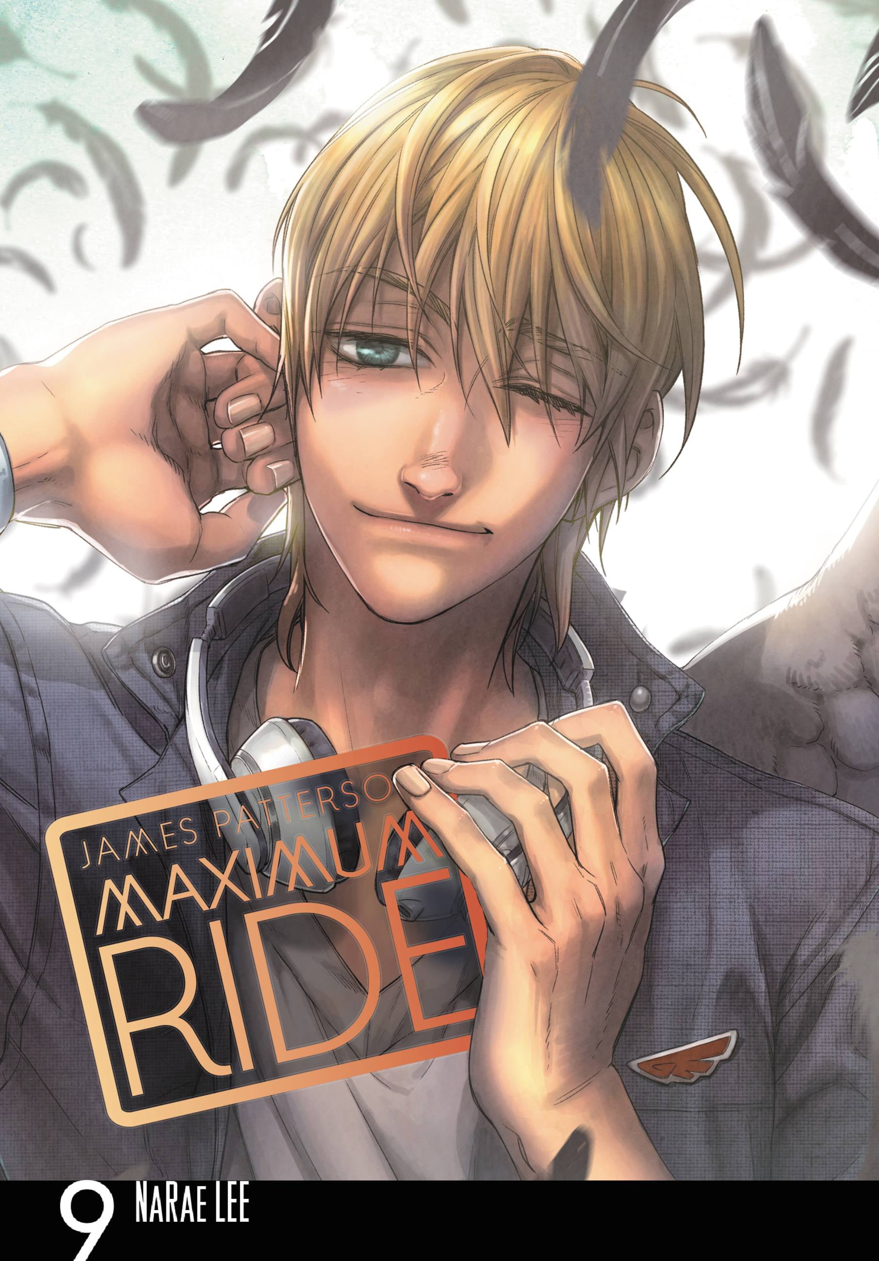 JAMES PATTERSON; NARAE LEE Maximum Ride: The Manga: Maximum Ride: The Manga, Vol. 9 (Series #9) (Paperback)