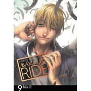 Maximum Ride The Manga Maximum Ride The Manga, Vol. 9 Series #9 Paperback
