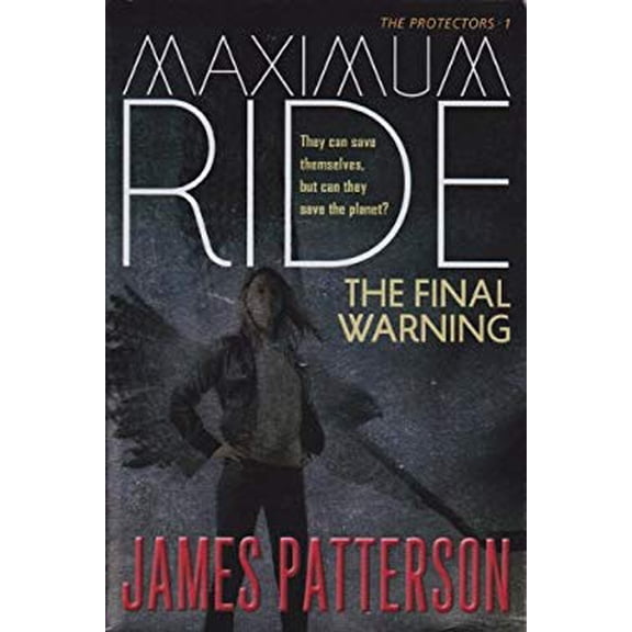 Pre-Owned Maximum Ride The Final Warning, by James Patterson, (Paperback), Literature & Fiction, English