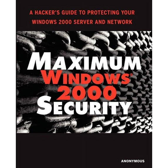 Maximum Windows 2000 Security, (Paperback)