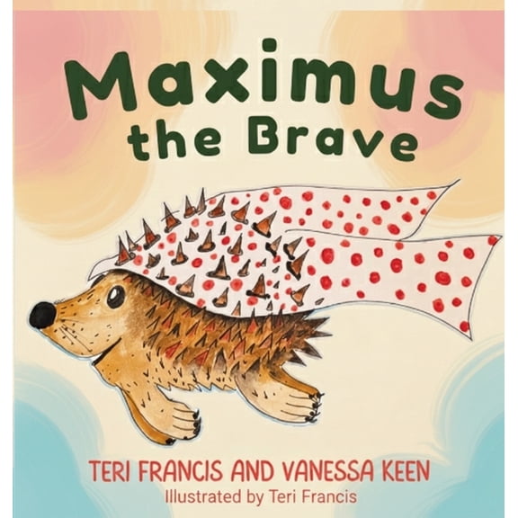 Maximus The Brave, (Hardcover)