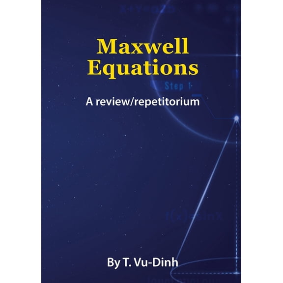 Maxwell Equations: A review/repetitorium, (Paperback)