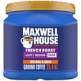 thumbnail image 1 of Maxwell House Dark French Roast Ground Coffee, 25.6 oz. Canister, 1 of 16