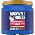 thumbnail image 1 of Maxwell House Gourmet Roast Medium Roast Ground Coffee, 25.6 oz Canister, 1 of 15
