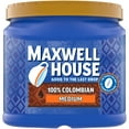 thumbnail image 1 of Maxwell House Medium Roast 100% Colombian Ground Coffee, 24.5 oz. Canister, 1 of 16