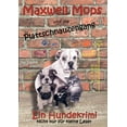 thumbnail image 1 of Maxwell Mops und die Plattschnauzengang 2: Ein Hundekrimi nicht nur fÃ¼r kleine Leser, (Paperback), 1 of 1