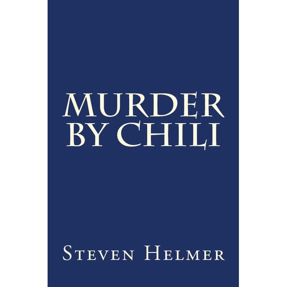 Maxwell V. Diamond: Murder By Chili (Series #1) (Paperback)