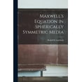 thumbnail image 1 of Maxwell's Equation in Spherically Symmetric Media, (Paperback), 1 of 1