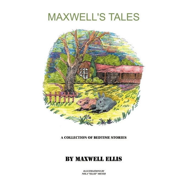 Maxwell's Tales: A Collection of Bedtime Stories for Children, (Paperback)