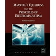 thumbnail image 1 of Maxwell's Equations and the Principles of Electromagnetism, (Paperback), 1 of 1