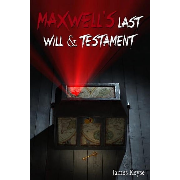 Maxwell's Last Will & Testament, (Paperback)