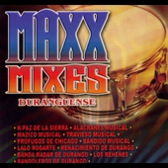 Maxx Mixes: Banda - Duranguense
