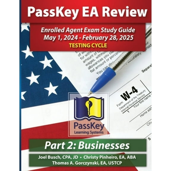 Pre-Owned PassKey Learning Systems EA Review Part 2 Businesses; Enrolled Agent Study Guide: May 1, 2024-February 28, 2025 Testing Cycle (Paperback) 1935664972 9781935664970