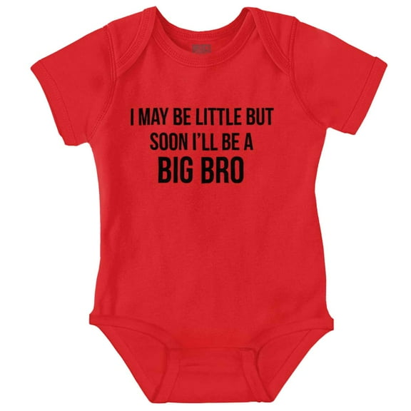 May Be Little But Soon a Big Bro Bodysuit Jumper Boys Infant Baby Brisco Brands 12M
