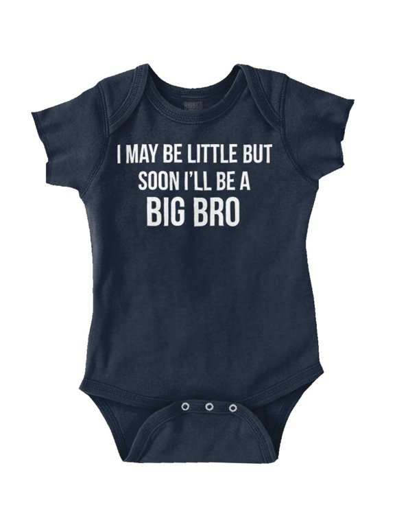 May Be Little But Soon a Big Bro Bodysuit Jumper Boys Infant Baby Brisco Brands 18M
