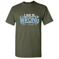 thumbnail image 1 of May Be Wrong Guy Novelty Graphic Tees Hate People Sarcastic Funny T Shirt For Men, 1 of 2