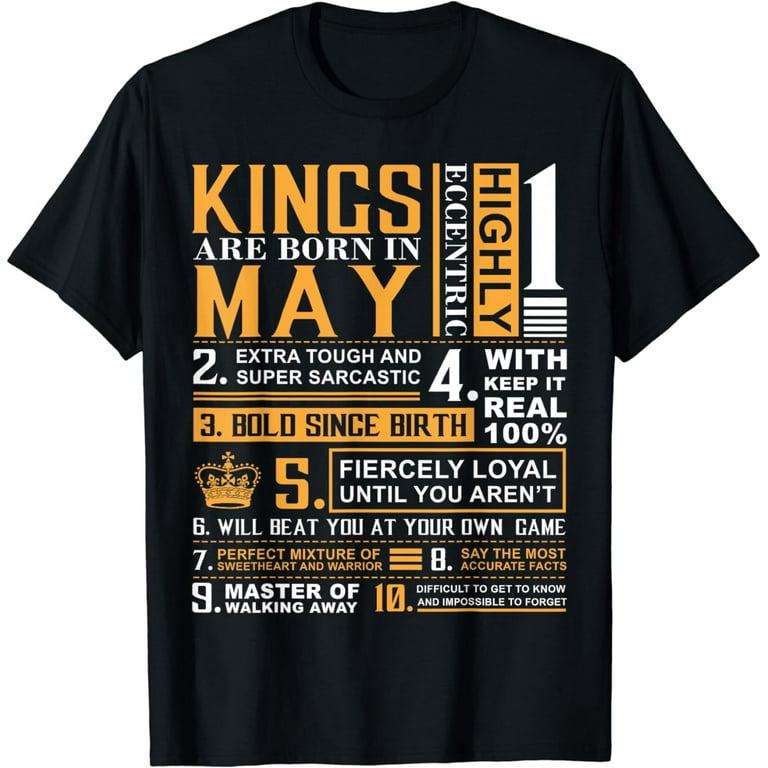 May Birthday Gifts - Kings Are Born In May T-Shirt May Birthday Gifts - Kings Are Born In May T-Shirt