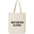 thumbnail image 1 of May Contain Alcohol Cotton Canvas Tote Bag, 1 of 1
