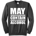 thumbnail image 1 of May Contain Alcohol Sweatshirt, 1 of 4