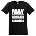 thumbnail image 1 of May Contain Alcohol T-Shirt (L), 1 of 3