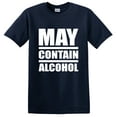 thumbnail image 1 of May Contain Alcohol T-Shirt, 1 of 3
