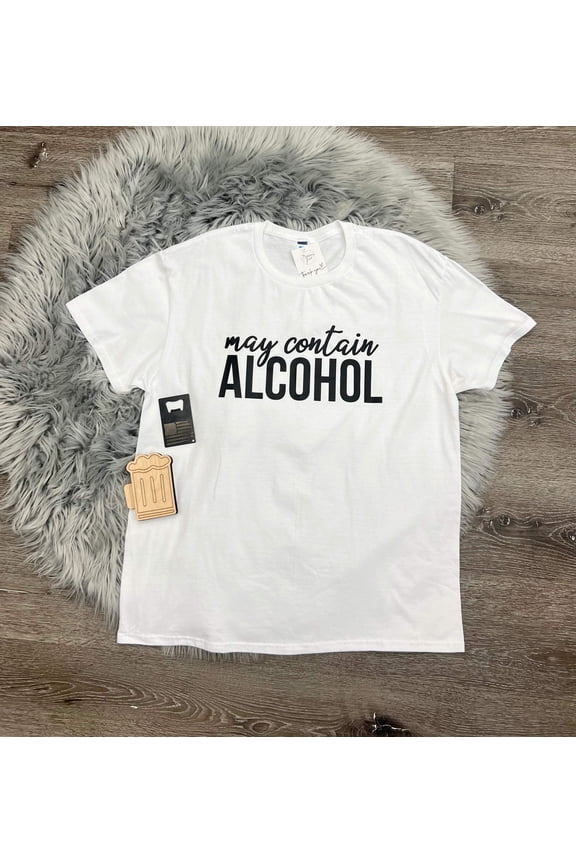 May Contain Alcohol T-Shirt