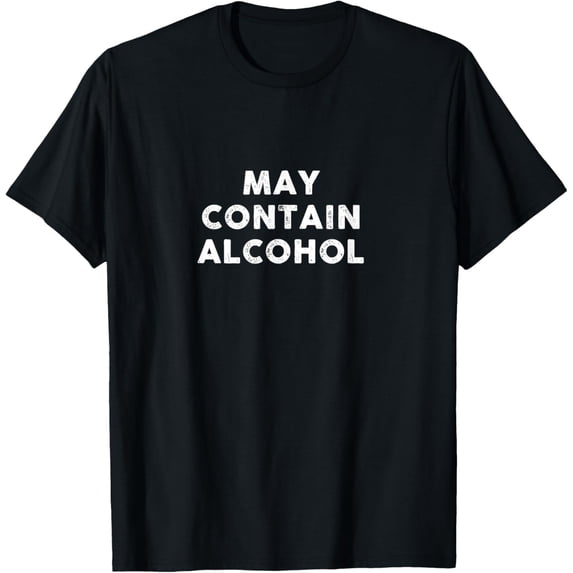 May Contain Alcohol Tee | Drinking T-Shirt