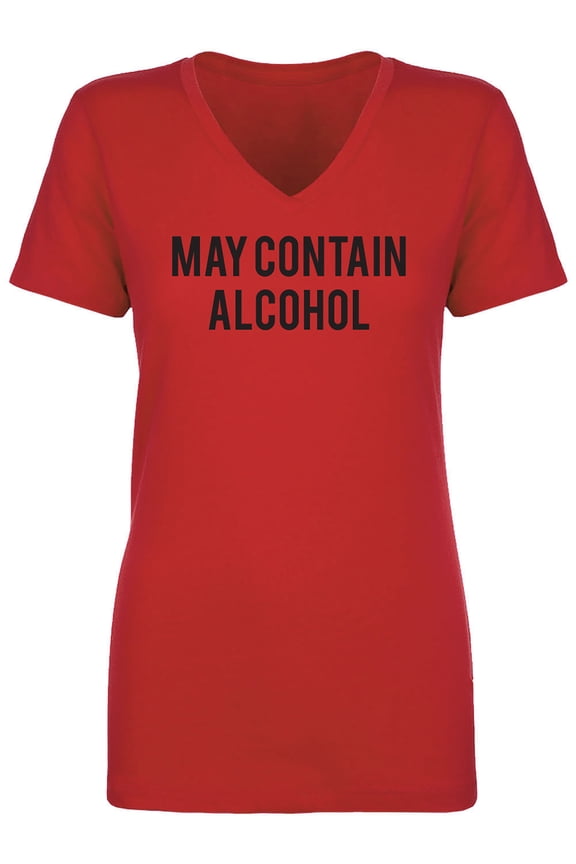 May Contain Alcohol Womens V-Neck T-Shirt