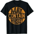 thumbnail image 1 of May Contain Whiskey Tshirt Funny Liquor Drinking T-Shirt, 1 of 3