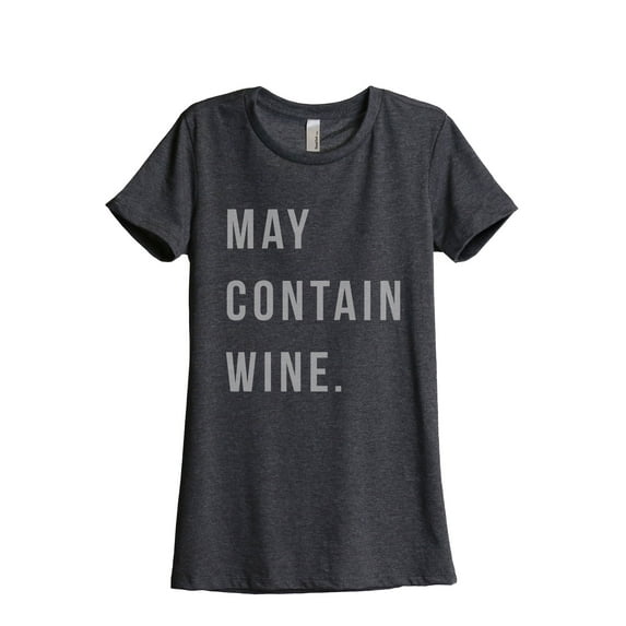 May Contain Wine Women's Fashion Relaxed T-Shirt Tee Charcoal Grey Small