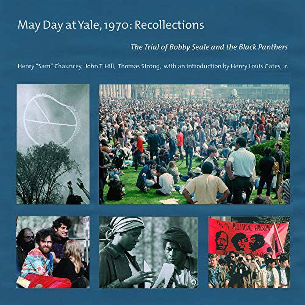 Pre-Owned May Day at Yale, 1970: Recollections : The Trial of Bobby Seale and the Black Panthers (Hardcover) 9781632260215