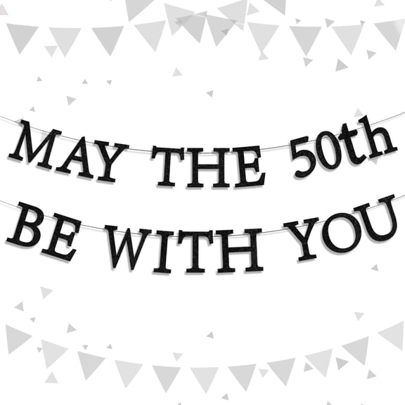 May The Fifties Be With You Party Decorations, 50th Birthday Party Black Banner for Men, May The 50th Be With You Banner, 50th Birthday Party Supplies Home Fireplace Wall Decor