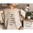 thumbnail image 1 of May Heavenly Things Constantly Interrupt Our Earthly Things Sweatshirt, Christian Lyrics Shirt, Gift for Religious Woman, 1 of 5