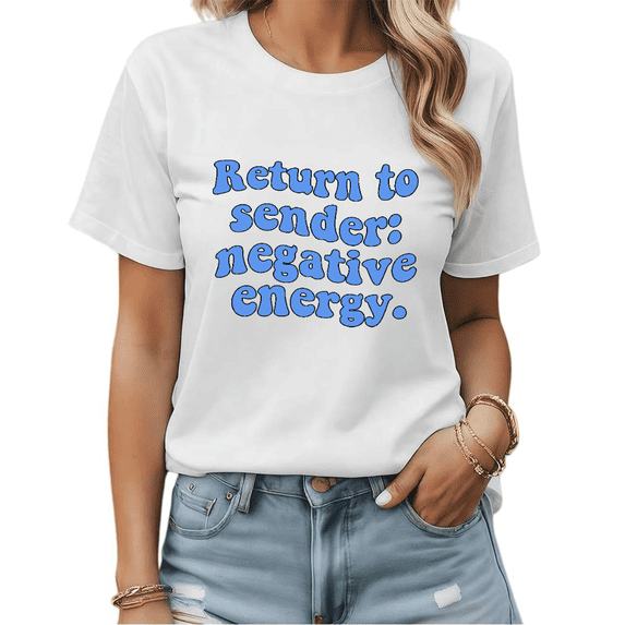 May Negative Energy Be Sent Back To Its Source Positive Graphic Tees Womans Tshirt Shirts Black White S-5XL Tops