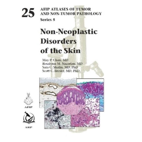 May P. Chan,Rosalynn M. Nazarian,Sara C. Shalin,Scott Non-Neoplastic Disorders of (Hardcover)