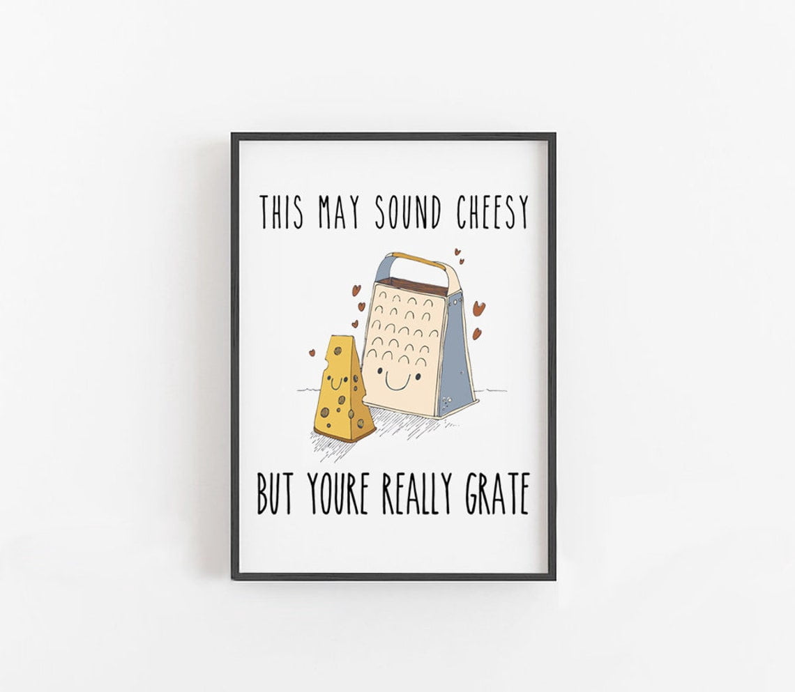 This May Sound Cheesy But You're Really Grate Sign, Cute Kitchen Sign ...