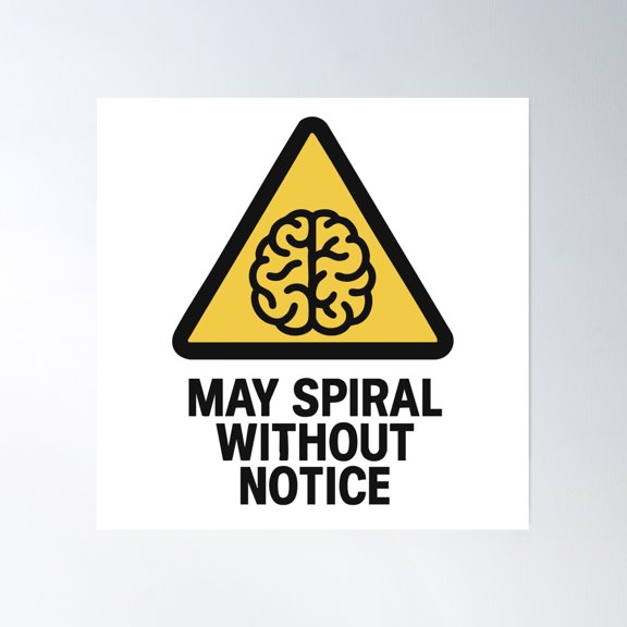 May Spiral Without Notice Poster Wall Art, Modern Wall Decor, 16x16 UNFRAMED