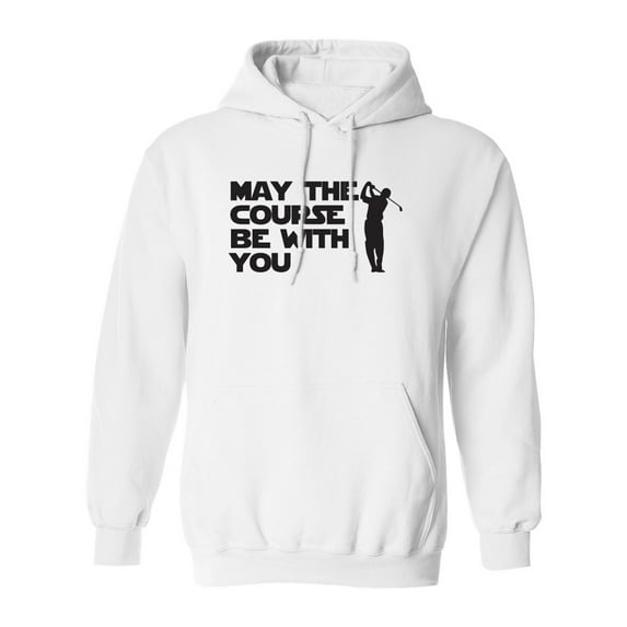 May The Course Be With You Adult Hooded Sweatshirt