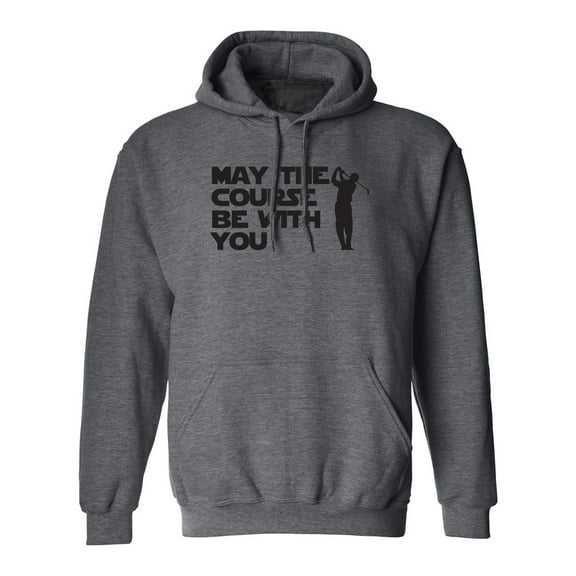 May The Course Be With You Adult Hooded Sweatshirt