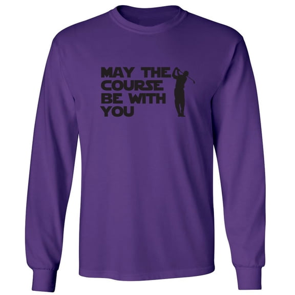 May The Course Be With You Adult Long Sleeve T-shirt