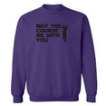 thumbnail image 1 of May The Course Be With You Crewneck Sweatshirt, 1 of 3