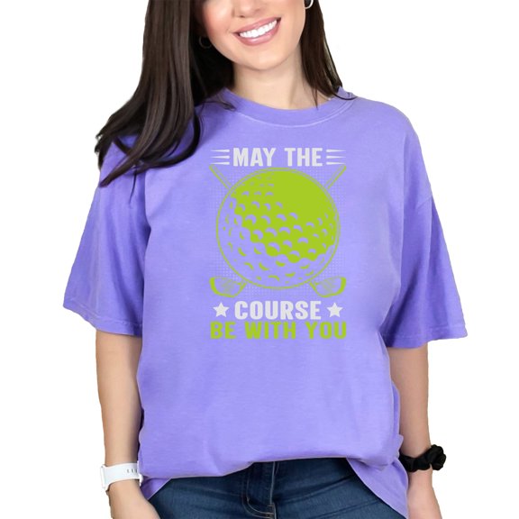 May The Course Be With You, Golf Pun Quote, Violet Comfort Colors T-Shirt, Medium