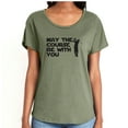 thumbnail image 1 of May The Course Be With You Womens Dolman Tee, 1 of 1