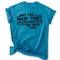 thumbnail image 1 of May The Mass Time Acceleration Be With You T-shirt, Unisex Women's Men's Sci-Fi Science Fiction Movie, Heather Blue, X-Large, 1 of 6