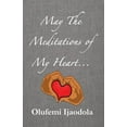 thumbnail image 1 of May The Meditations of My Heart..., 1 of 1