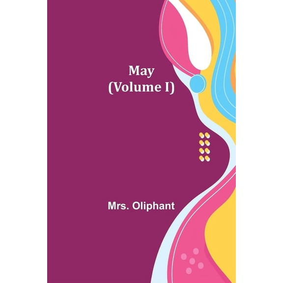 May (Volume I), (Paperback)