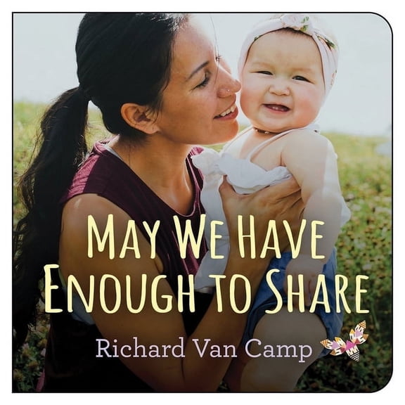 May We Have Enough to Share, (Board Book)
