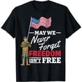 thumbnail image 1 of May We Never Forget Freedom Isnt Free US Flag Memorial Day T-Shirt, 1 of 5